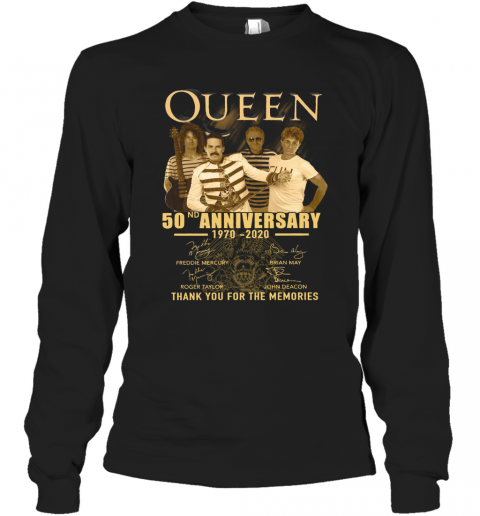 Queen 50Th Anniversary 1970 2020 Thank You For The Memories T-Shirt Long Sleeved T-shirt 