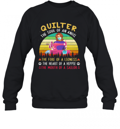 Quilter The Soul Of An Angel The Fire Of A Lioness The Heart Of A Hippie The Mouth Of A Sailor Masks Covid 19 Vintage T-Shirt Unisex Sweatshirt