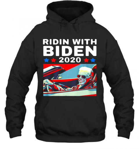Ridin With Biden 2020 T-Shirt Unisex Hoodie