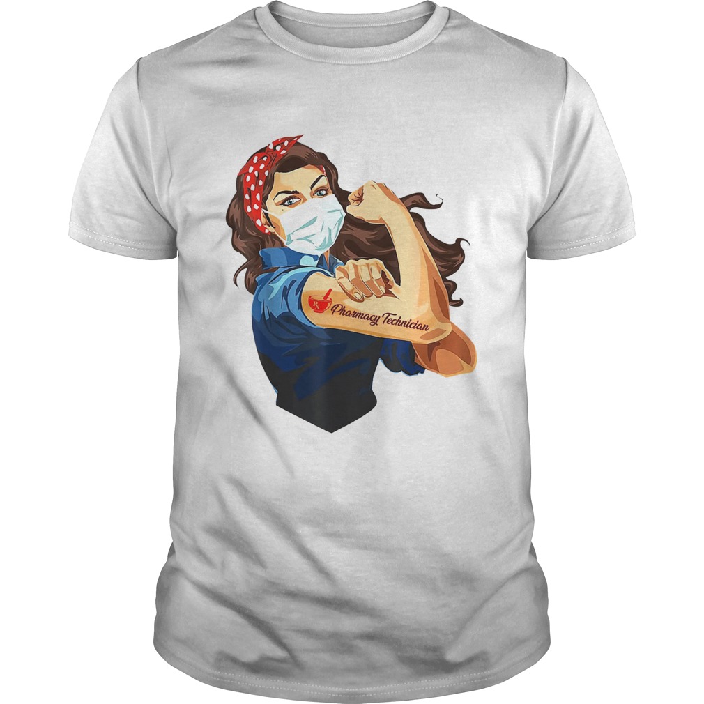 Rosie The Riveter Pharmacy Technician Woman Nurse shirt