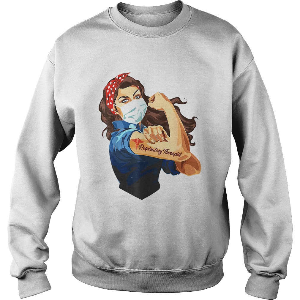 Rosie The Riveter Respiratory Therapist Woman Nurse Sweatshirt
