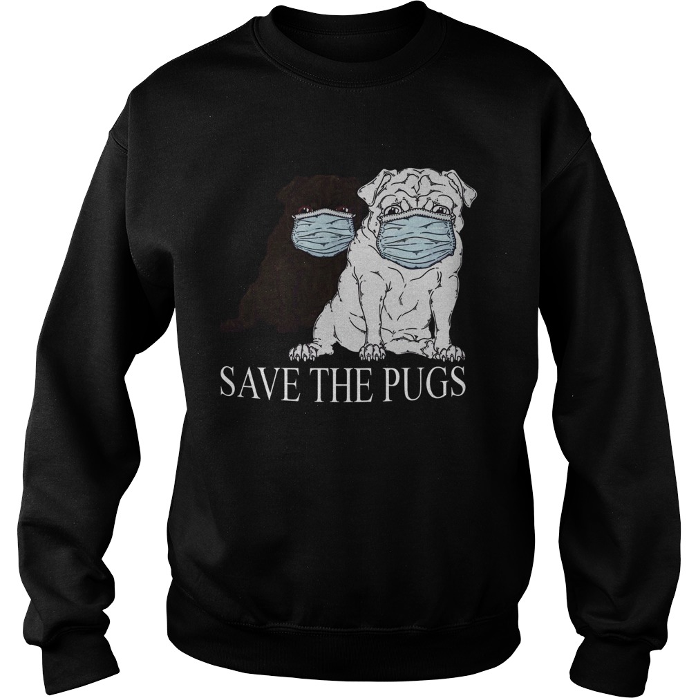 Save The Pugs Mask Coronavirus Sweatshirt