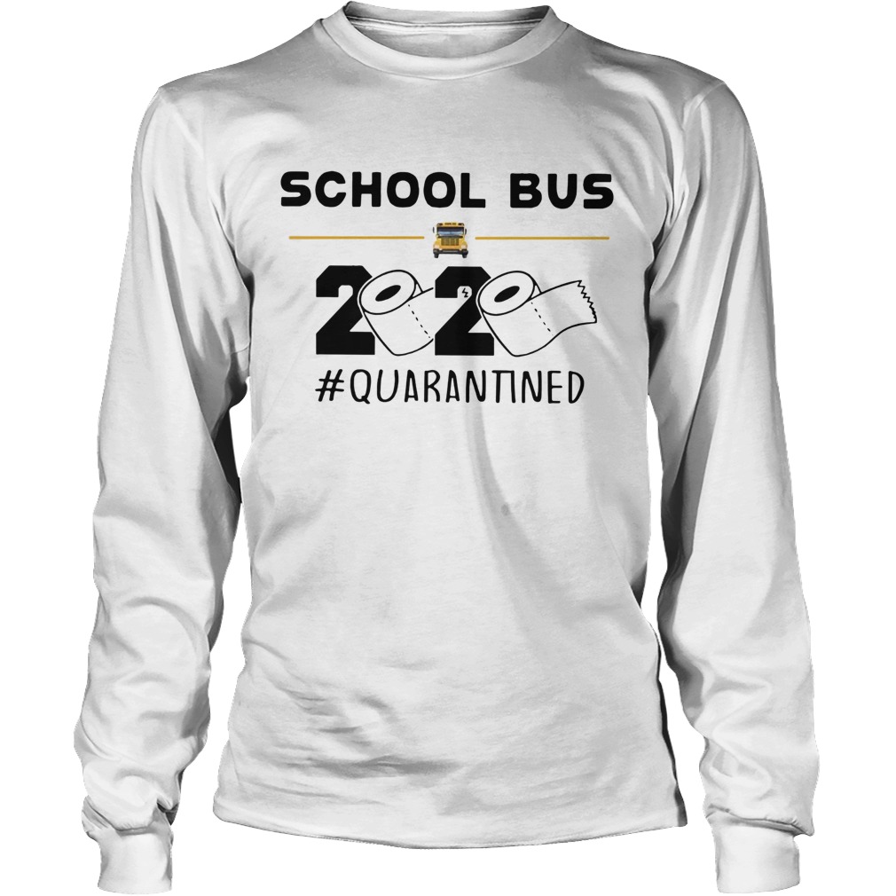 School Bus Driver Quarantined Long Sleeve