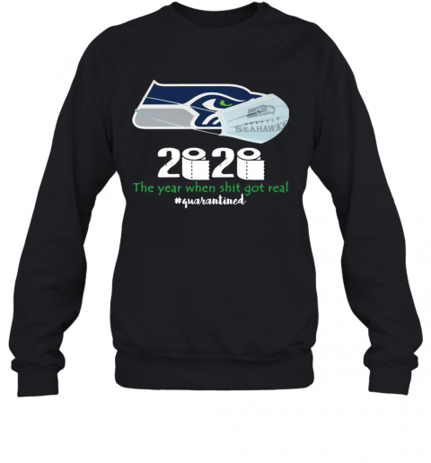Seattle Seahawks Mask 2020 The Year When Shit Got Real Quarantined T-Shirt Unisex Sweatshirt