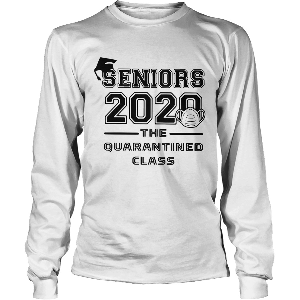 Seniors 2020 The Quarantined Class Long Sleeve