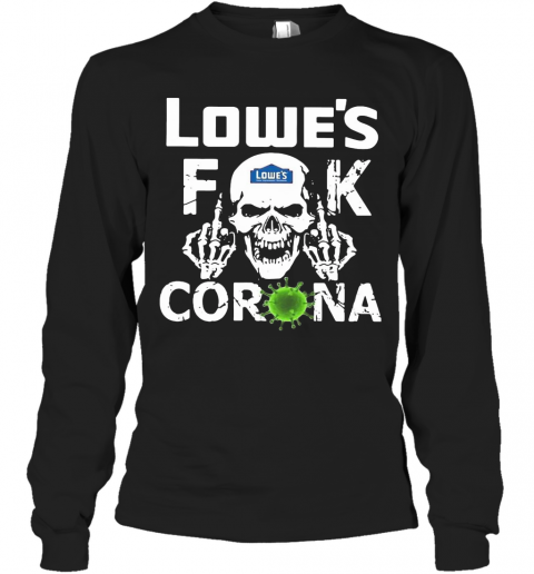 Skull Lowe'S Fuck Corona T-Shirt Long Sleeved T-shirt 