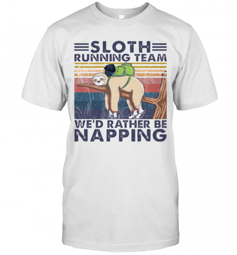 Sloth Running Team We'D Rather Be Napping Vintage T-Shirt
