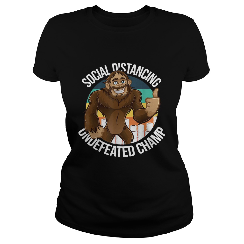 Smiling Thumbs Up Bigfoot Social Distancing Undefeated Champ Classic Ladies