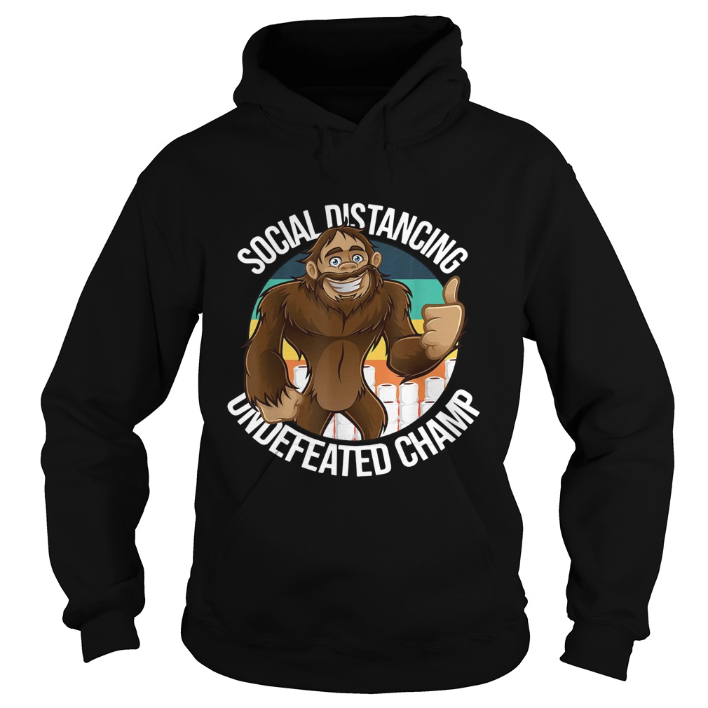 Smiling Thumbs Up Bigfoot Social Distancing Undefeated Champ Hoodie