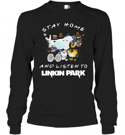 Snoopy And Woodstock Face Mask Stay Home And Listen To Linkin Park Rock Band T-Shirt Long Sleeved T-shirt 