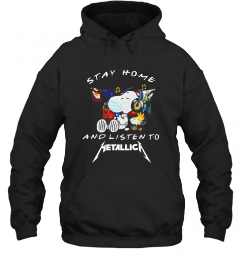 Snoopy And Woodstock Face Mask Stay Home And Listen To Metallica Thrash Metal Band T-Shirt Unisex Hoodie