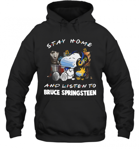 Snoopy And Woodstock Mask Stay Home And Listen To Bruce Springsteen T-Shirt Unisex Hoodie