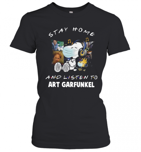 Snoopy Woodstock Stay Home And Listen To Art Garfunkel T-Shirt Classic Women's T-shirt