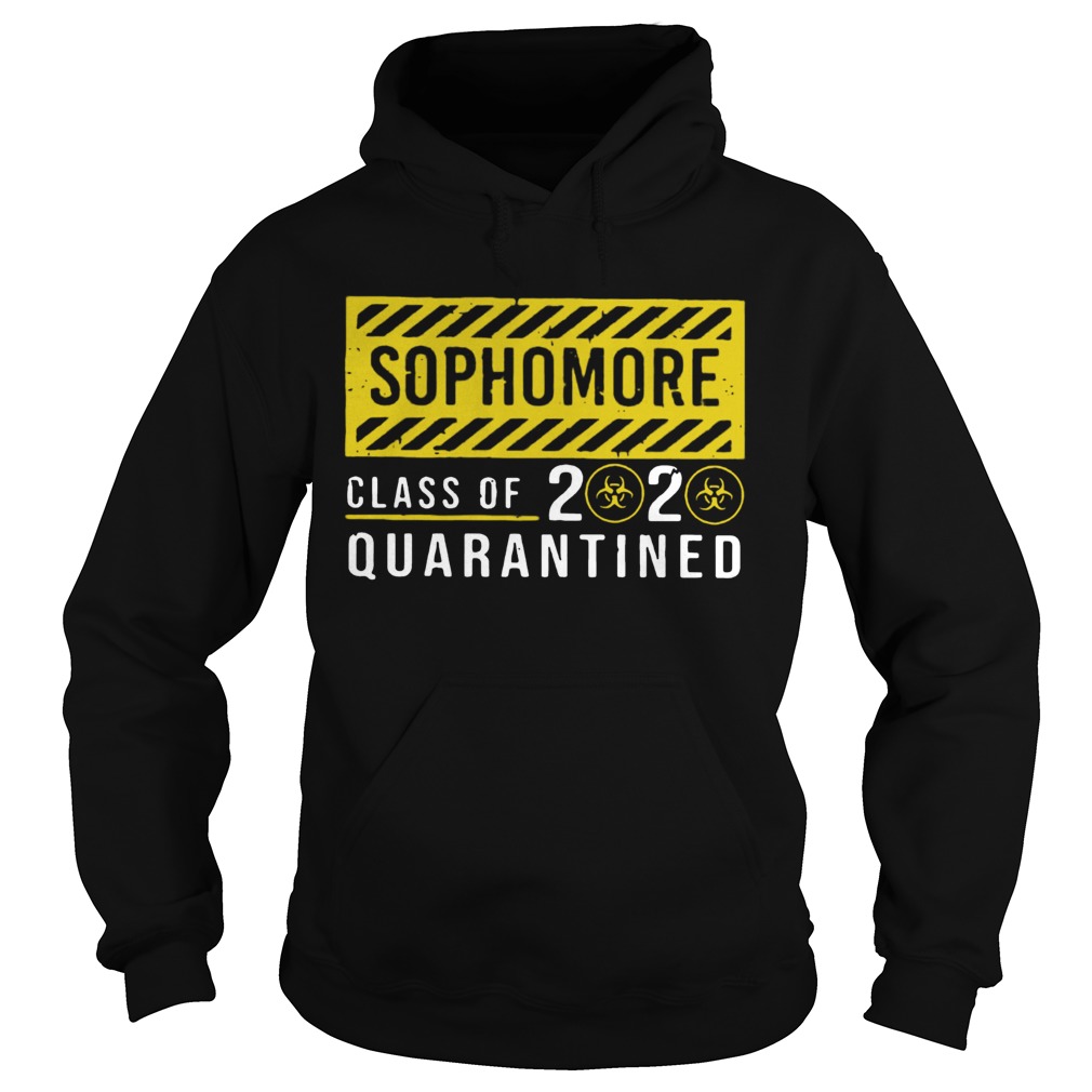 Sophomore Class 2020 Of The Quarantined Sign Hoodie