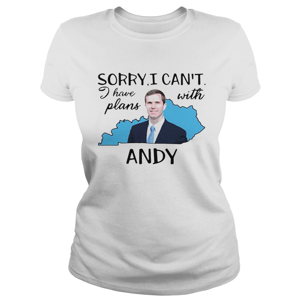 Sorry I Cant I Have Plans With Andy Classic Ladies