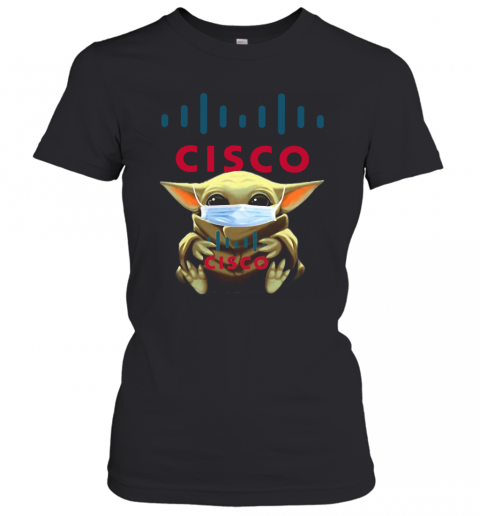 Star Wars Baby Yoda Hug Cisco Covid 19 T-Shirt Classic Women's T-shirt