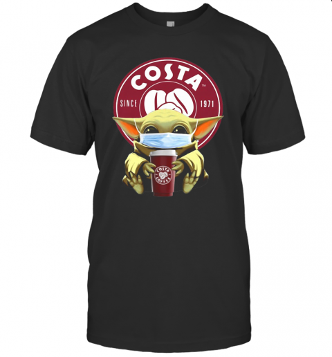 Star Wars Baby Yoda Hug Costa Coffee Covid 19 T-Shirt