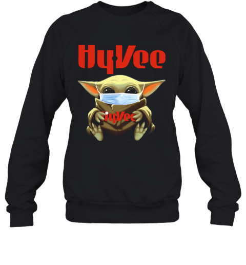 Star Wars Baby Yoda Hug Hy Vee Covid 19 T-Shirt Unisex Sweatshirt