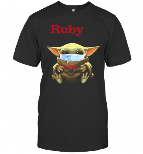 Star Wars Baby Yoda Hug Ruby Tuesday Covid 19 T-Shirt