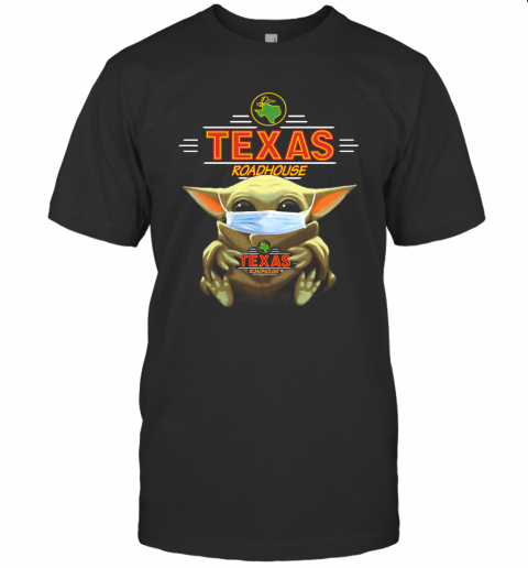 Star Wars Baby Yoda Hug Texas Roadhouse Covid 19 T-Shirt