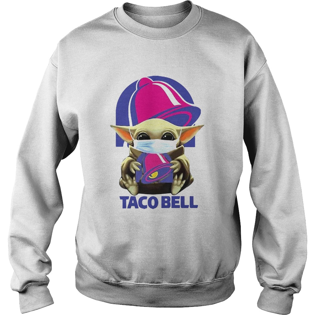 Star Wars Baby Yoda Mask Hug Taco Bell COVID19 Sweatshirt