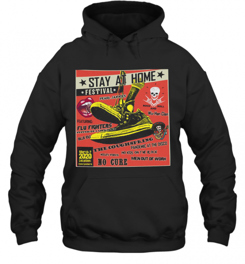 Stay At Home Festival The Coughspring No Cure T-Shirt Unisex Hoodie