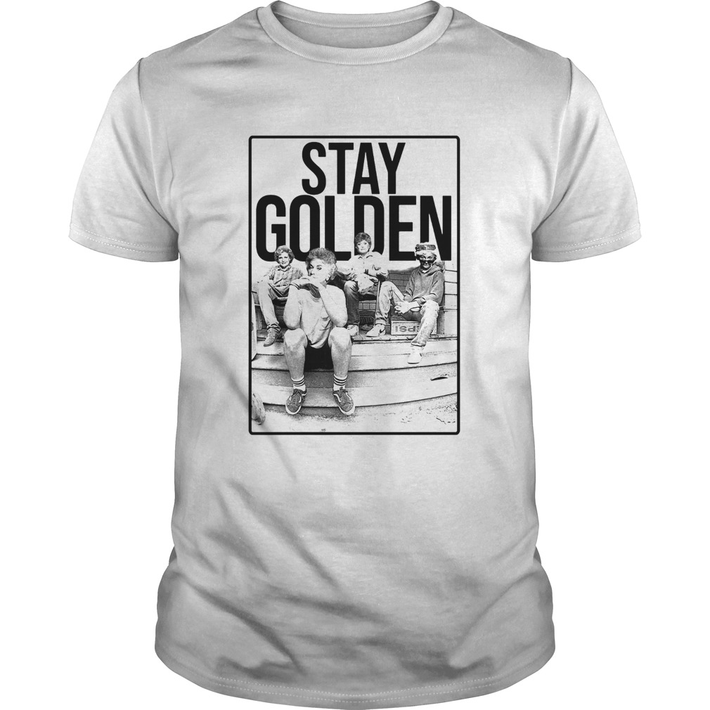 Stay Golden The Golden Girls Unisex