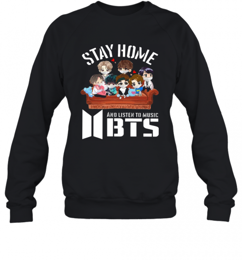Stay Home And Listen To Music Bts Hearts T-Shirt Unisex Sweatshirt