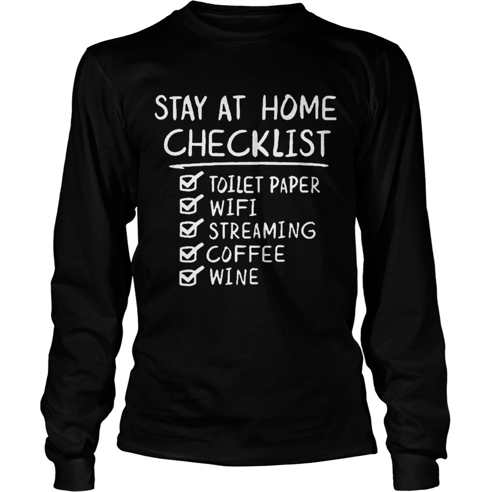 Stay Home Checklist Toilet Paper Wifi Streaming Coffee Wine Long Sleeve
