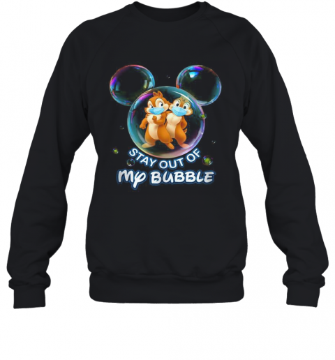 Stay Out Of My Bubble Mickey Mouse T-Shirt Unisex Sweatshirt