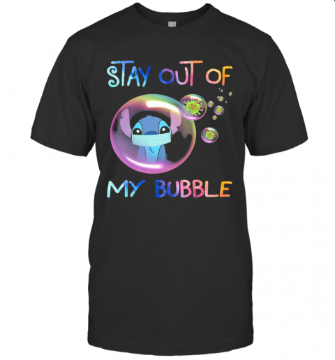 Stay Out Of My Bubble Ohana Covid 19 T-Shirt