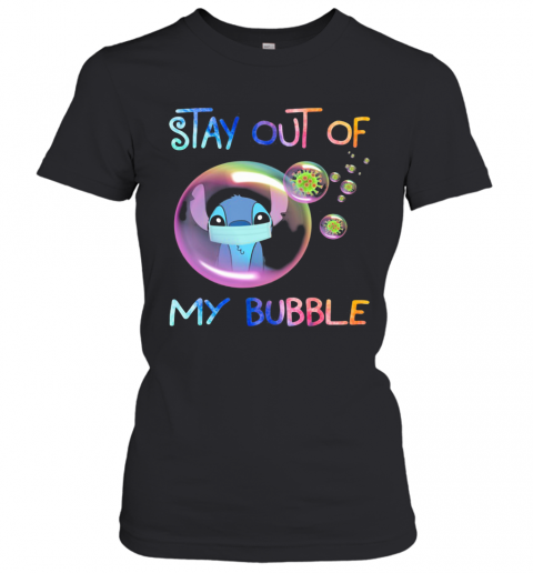 Stay Out Of My Bubble Ohana Covid 19 T-Shirt Classic Women's T-shirt