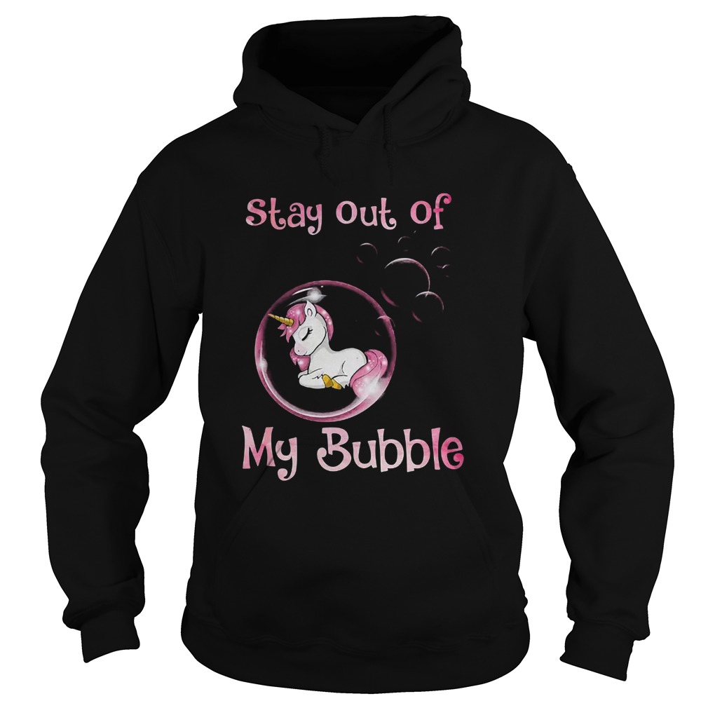 Stay Out Of My Bubble Version Unicorn Hoodie