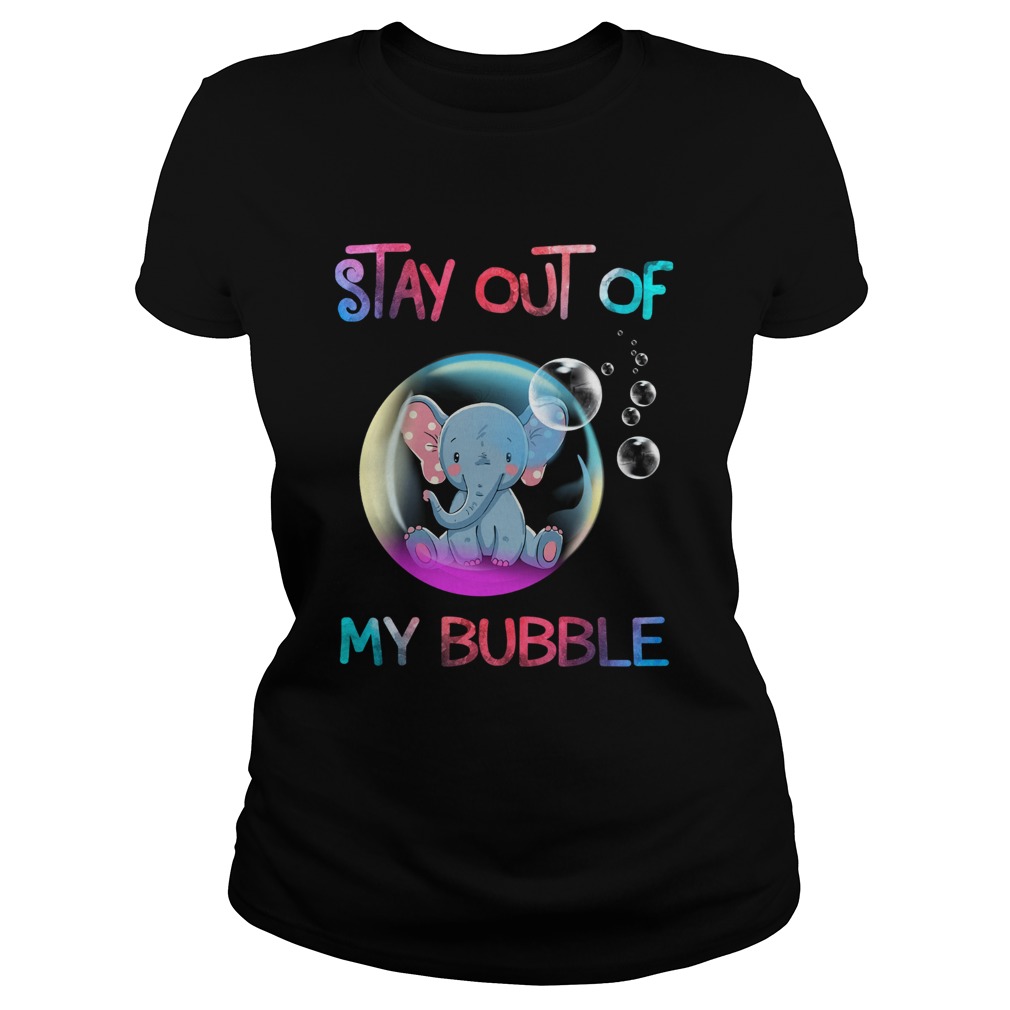 Stay out of my bubble elephant Classic Ladies