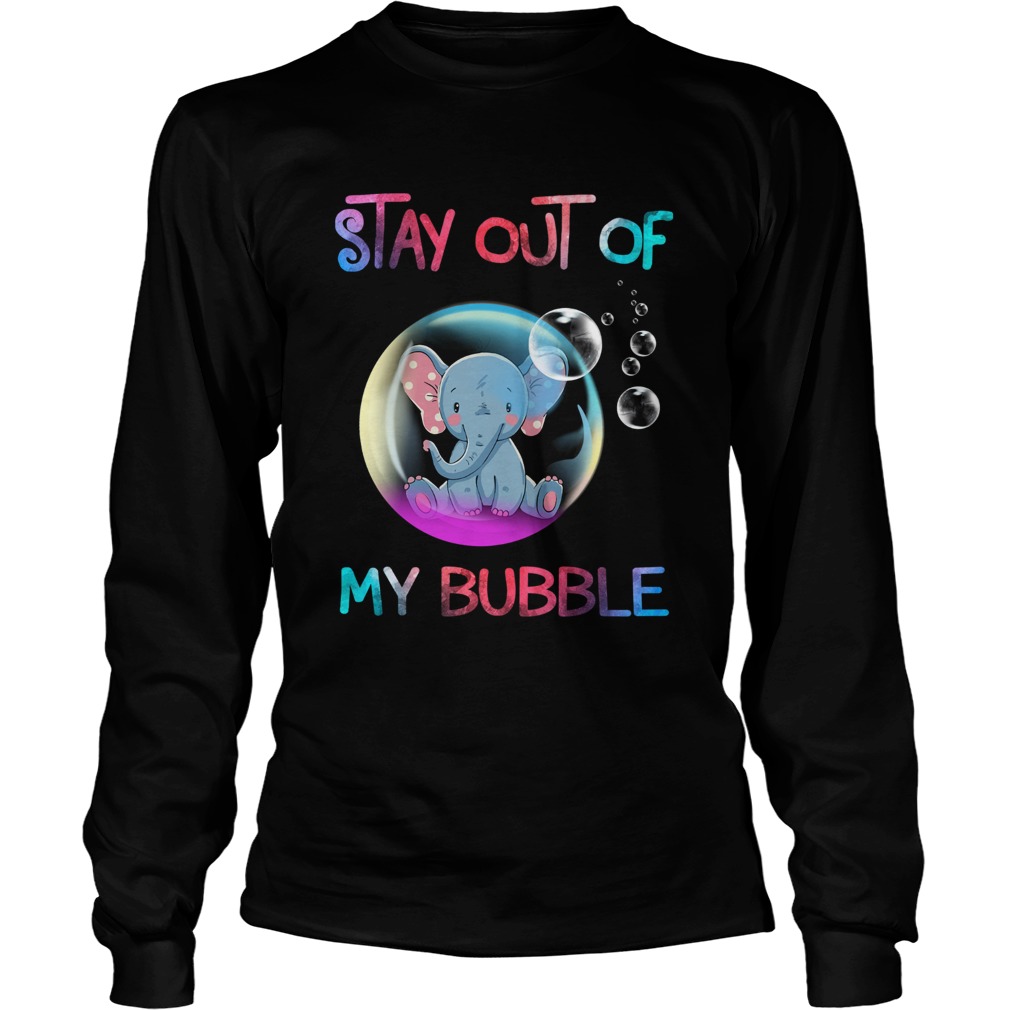 Stay out of my bubble elephant Long Sleeve