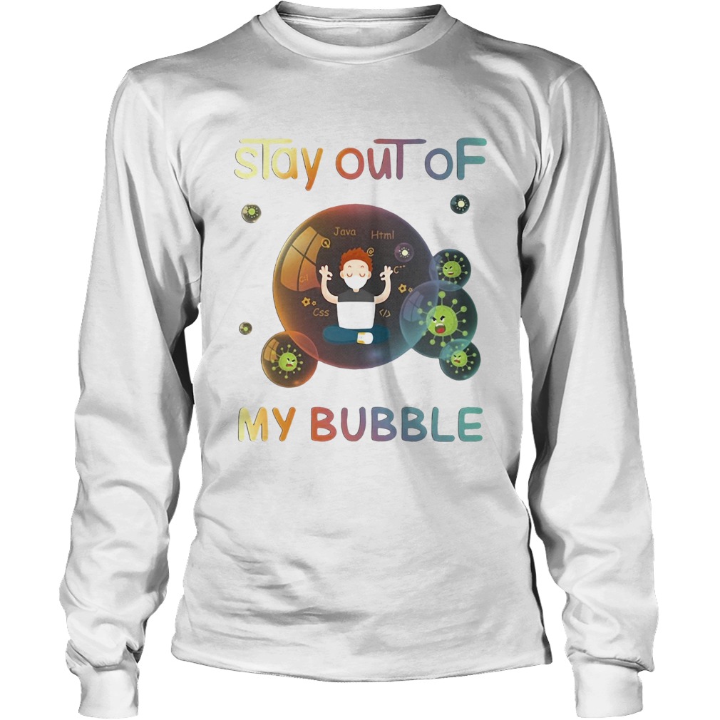Stay out of my bubble java html css Covid19 mask Long Sleeve