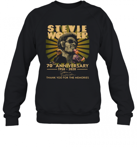 Stevie Wonder 70Th Anniversary 1950 2020 Signature Thank You For The Memories T-Shirt Unisex Sweatshirt