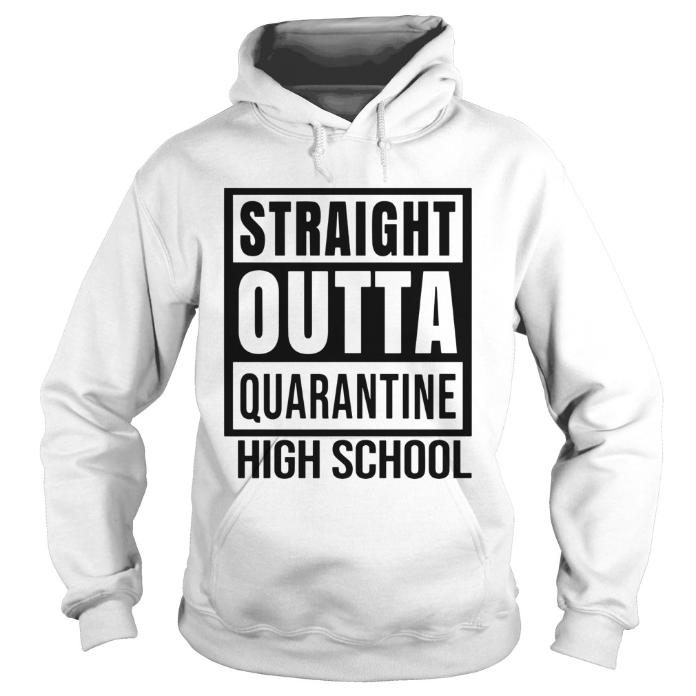 Straight Outta Quarantine High School Hoodie
