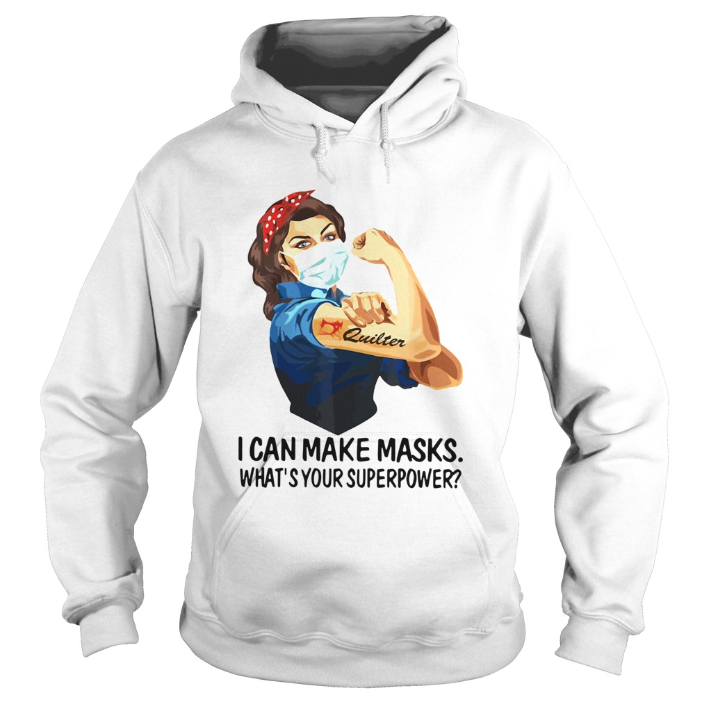 Strong Woman Tattoo Quilter I Can Make Masks Whats Your Superpower Hoodie