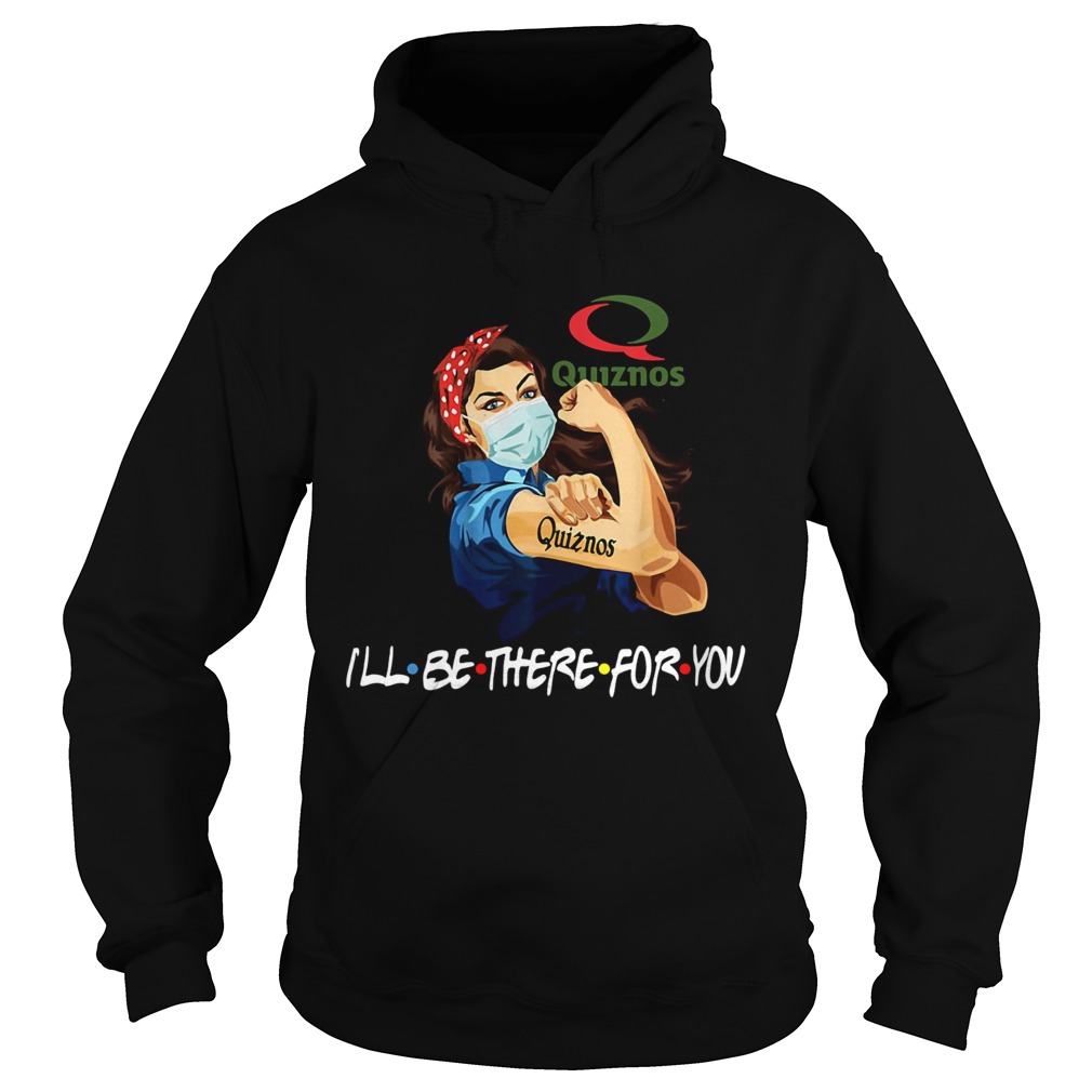 Strong Woman Tattoos Quizons Ill Be There For You Covid19 Hoodie