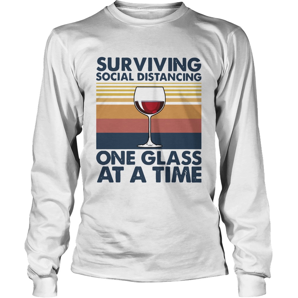 Surviving Social Distancing One Glass At A Time Vintage Long Sleeve