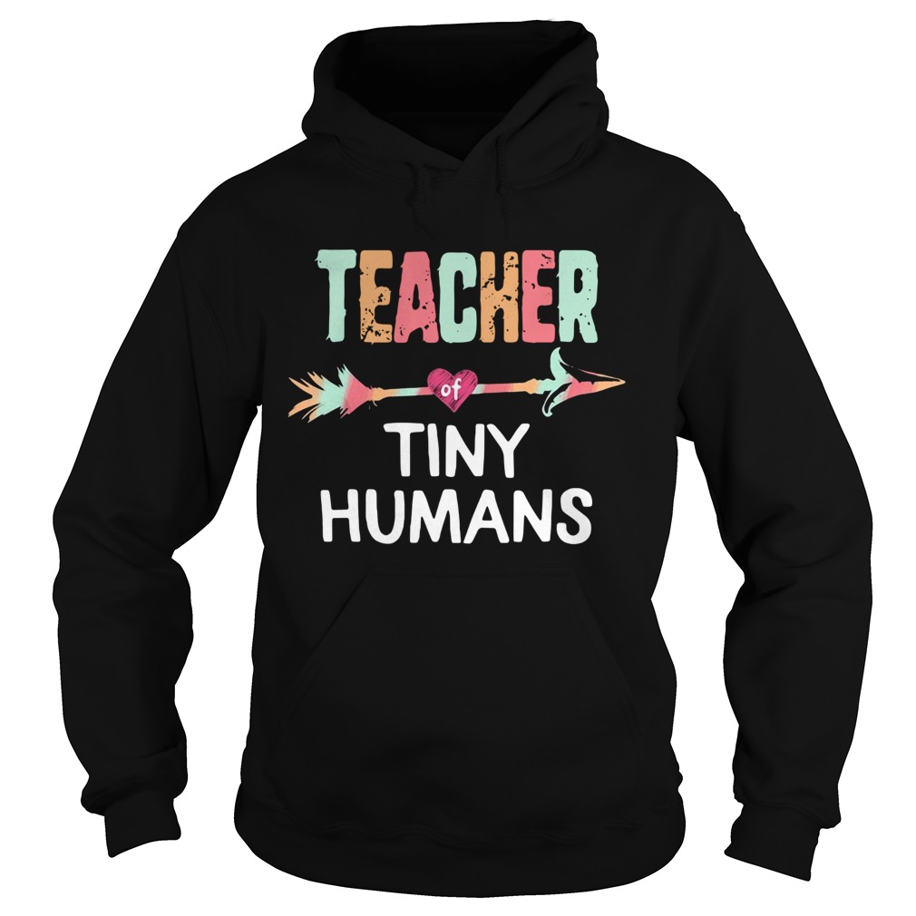 Teacher Tiny Humans Teacher Appreciation Hoodie