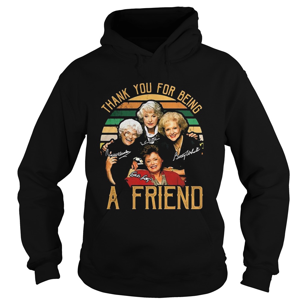 Thank you for being a friend vintage signature Hoodie
