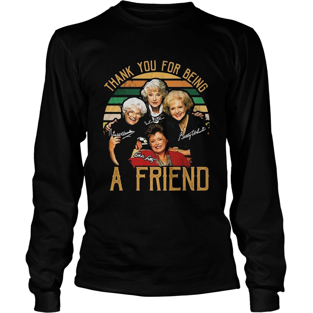 Thank you for being a friend vintage signature Long Sleeve