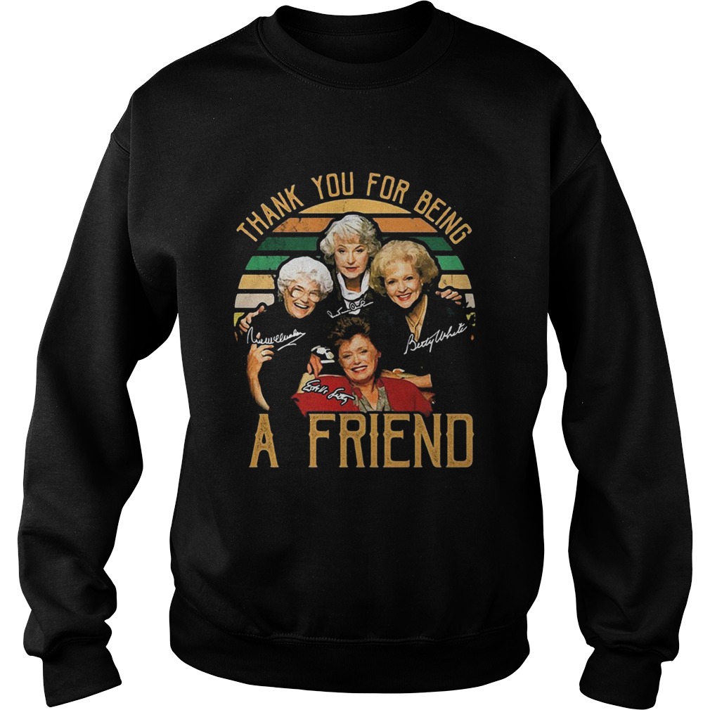 Thank you for being a friend vintage signature Sweatshirt
