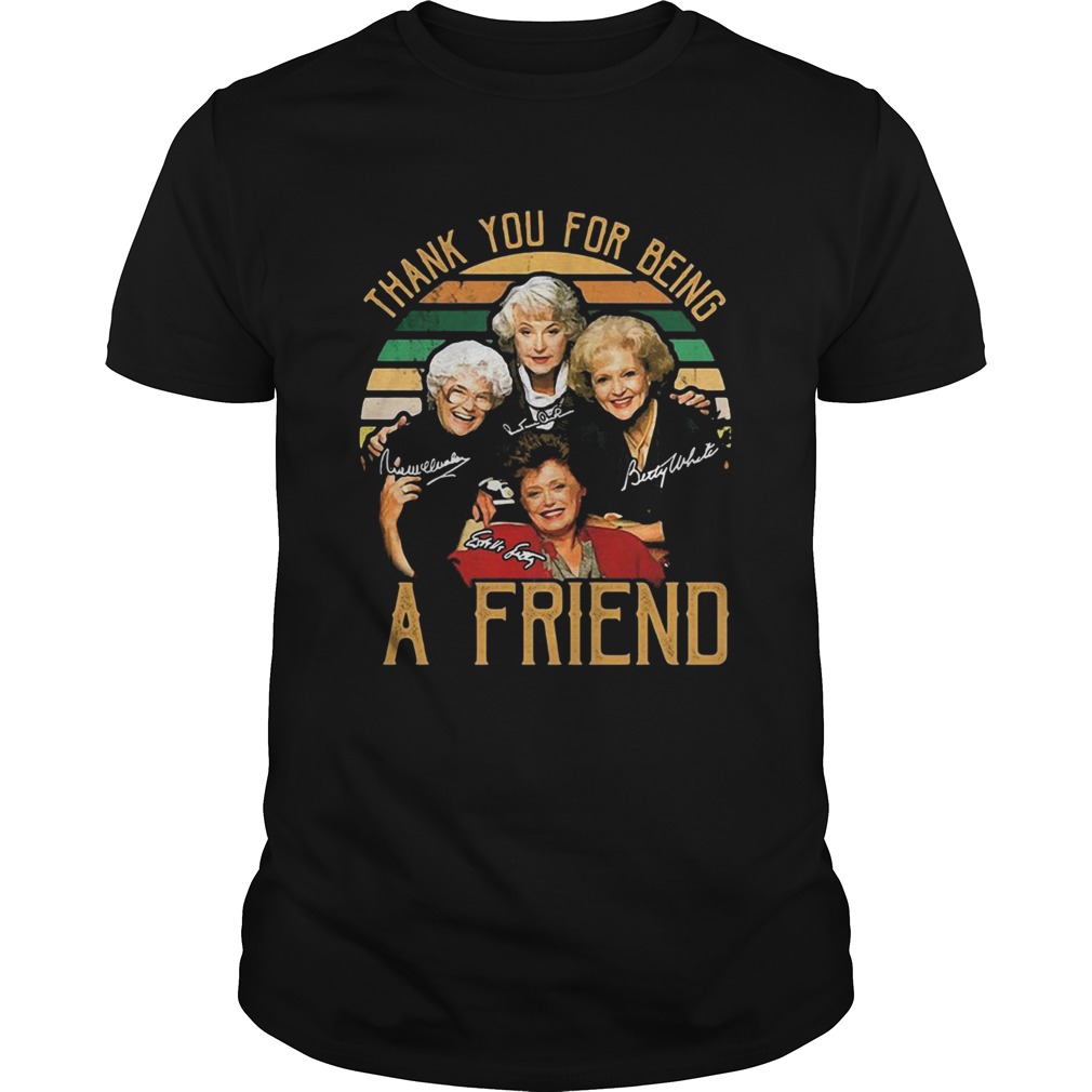 Thank you for being a friend vintage signature shirt