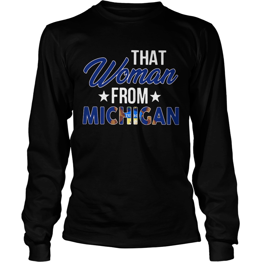 That Woman From Michigan Long Sleeve