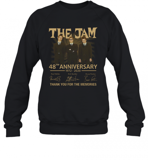 The Jam 48Th Anniversary 1972 2020 Thank You For The Memories T-Shirt Unisex Sweatshirt