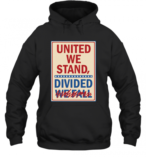 The Late Show With Stephen Colbert United We Stand Charity T-Shirt Unisex Hoodie