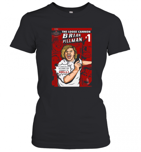 The Loose Cannon Brian Pillman #1 T-Shirt Classic Women's T-shirt